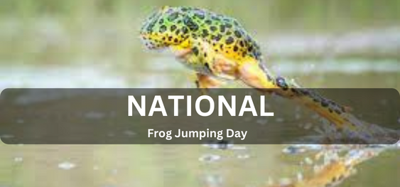 National Frog Jumping Day [राष्ट्रीय मेंढक कूद दिवस]